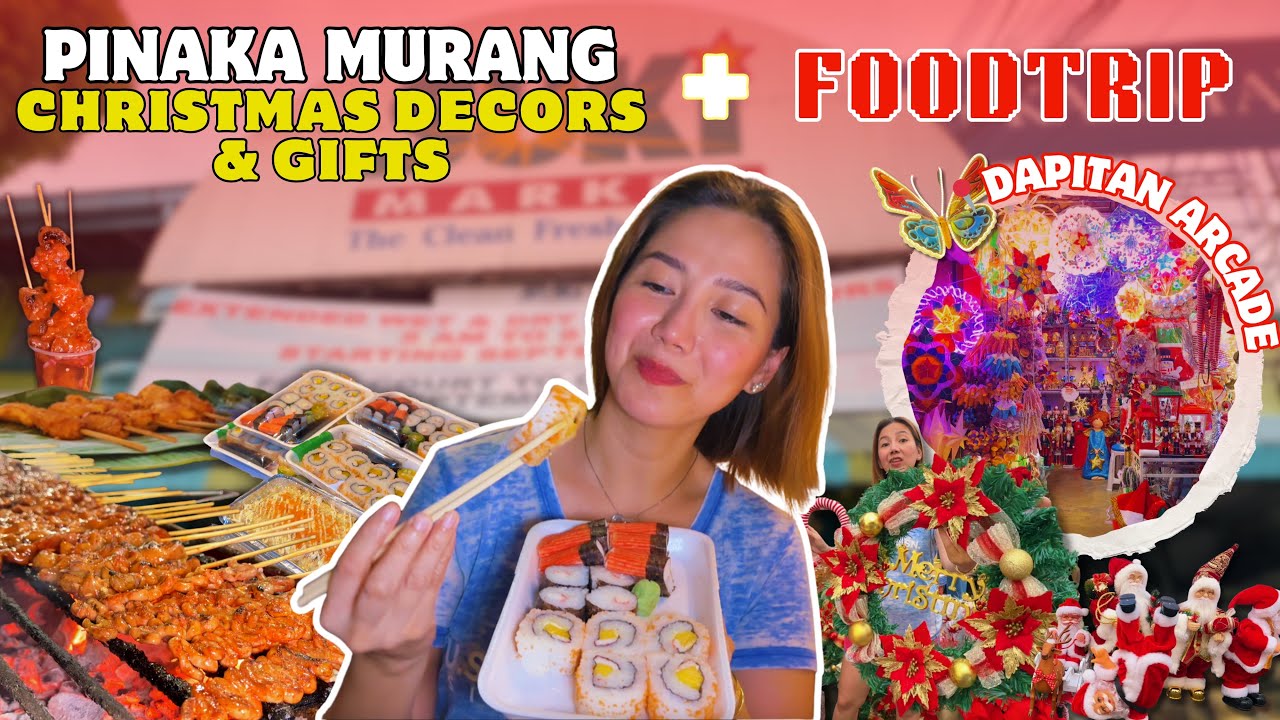 BAGSAKAN! Foodtrip + Tiangge CHRISTMAS Decors na Napaka MURA at Sobrang Daming Choices