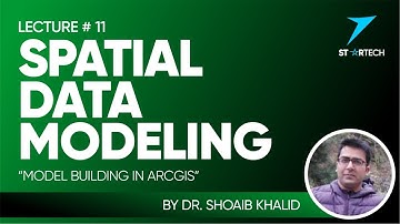 Spatial Data Modeling | Model Building in ArcGIS | L#11 | #7StarTech
