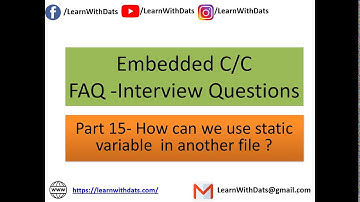 How can we use static variable  in another file | Embedded C Interview Questions