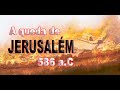 586 a.C. #Jerusalém, a queda