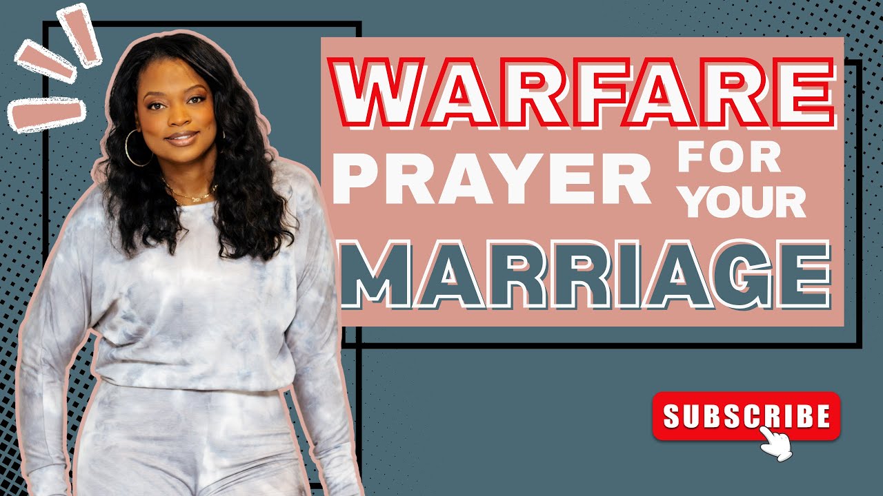Fire Warfare Prayer to Dismantle All Demonic Strongholds Attacking Your Marriage #warfareprayer