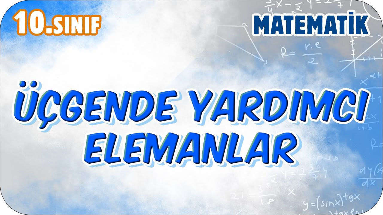 Üçgende Yardımcı Elemanlar | 10. Sınıf Matematik #2026