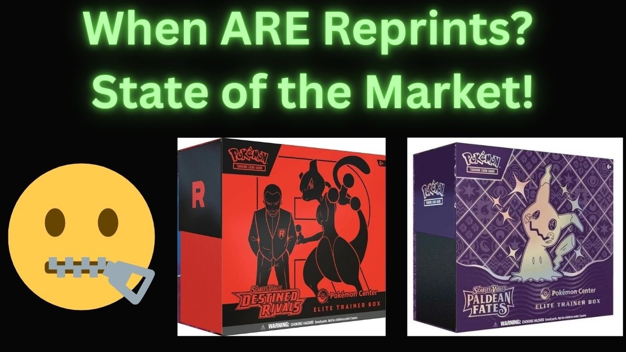 When ARE Reprints? State of the Market | PC ETB Prices Explained