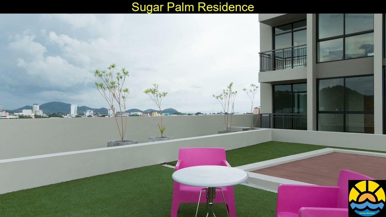 Sugar Palm Residence 