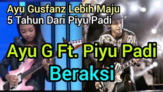 Ayu Gusfanz 5 Tahun Lebih Maju Dari Piyu Padi || Beraksi Cover Ayu G Ft. Piyu