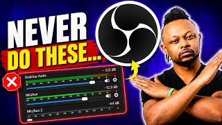 Stop Making These OBS Audio Mistakes