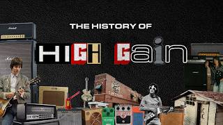 The History Of High Gain Part 1: 1950s-1960s