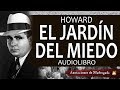 Audiolibros de terror - El Jardín del Miedo - Robert E. Howard