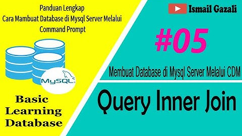 Membuat Database di Mysql Server Melalui CMD | Query Inner Join |  #Part5