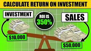 How to Calculate Return On Investment ROI for Your Business