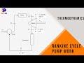 FE Exam - Thermodynamics - Rankine Cycle - Pump Work