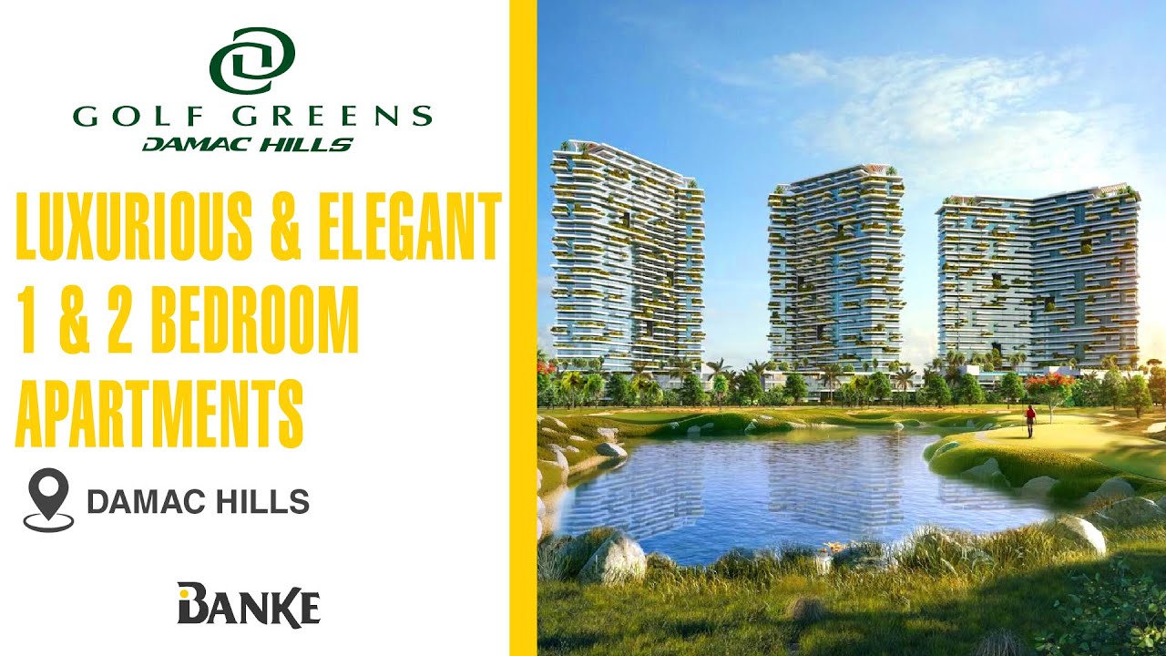 Golf Greens in Damac Hills by Damac Properties YouTube