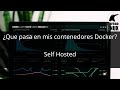 ¿Que pasa en mis contenedores Docker?