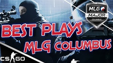 CS:GO - Best Plays of MLG Columbus 2016 [Highlights]