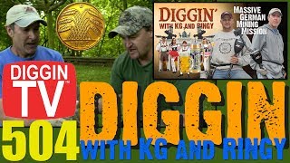 DIGGIN with KG & RINGY S1E1: 504 Massive German Mining Mission (Full Episode)