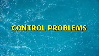 Control Problems