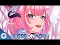 Nightcore - Lost On You (Lyrics)