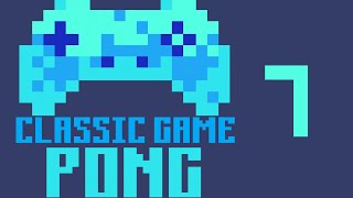 Making Pong in TIC-80 - Part 7, Bug fixing collisions and speeding up