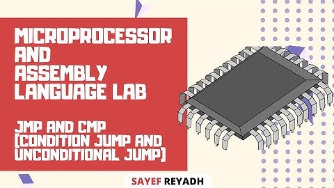 Assembly Language Tutorial Bangla EMU8086 - 10 - JMP & CMP (Condition Jump & Unconditional Jump)