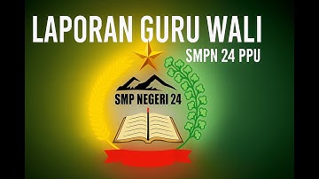 Web App Google Sheets | Aplikasi Laporan Guru Wali - SMPN 24 PPU
