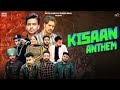 Kisan anthem mankirt jass jordan dj flow  shree brar  fazilpuria afsana and more full