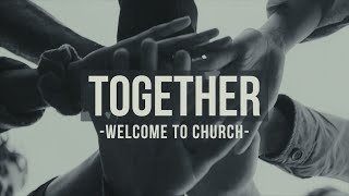 Together (Welcome To Church) || PREVIEW ONLY