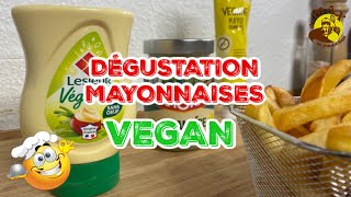 DÉGUSTATION MAYONNAISES VEGAN DU COMMERCE PROBABLEMENT LA PLUS BELLE VIDÉO DE MA VIE