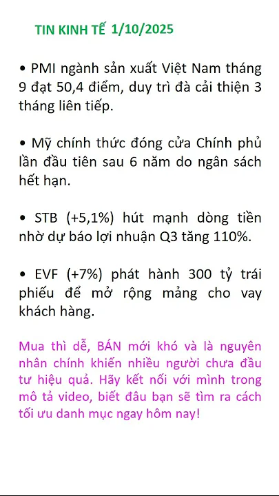 Tin kinh tế 1/10: PMI Việt Nam giữ vững, Mỹ đóng cửa Chính phủ, STB & EVF nổi bật