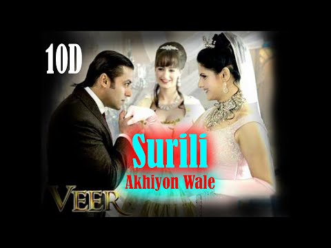 surili-akhiyon-wale-(full-10d-song)-2020-|-#veer-|-salman-khan-&-zarine-khan-2020-lasted-song