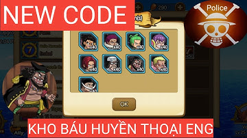 Code Kho Báu Huyền Thoại Bản English Mới Nhất | Sunny Pirates: Going Merry |