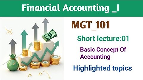 MGT101 short lecture:01 | mgt101 | financial accounting | mgt101 best short lectures |