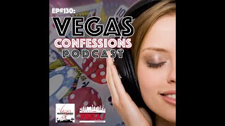 The Vegas Confessions Podcast