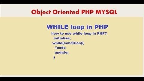 PHP MYSQLi TUTORIAL 10 WHILE LOOP