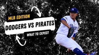 Dodgers vs Pirates: Betting Tips and Analysis🤯
