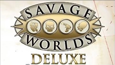 Character Creation: Savage Worlds