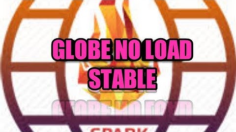 GLOBE TM NO LOAD STABLE SPARK VPN UPDATE