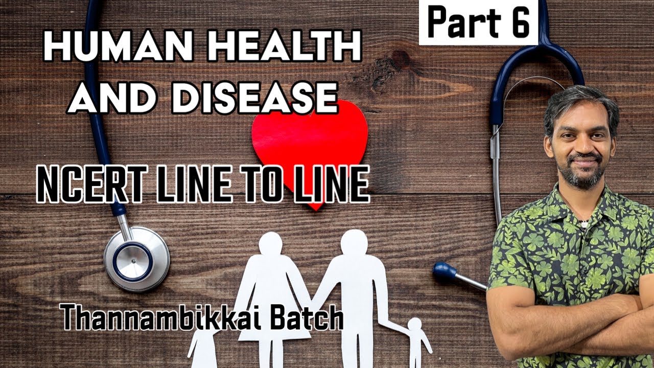 Human Health and Disease | Part 6 | NCERT Line to Line | Thannambikkai ...