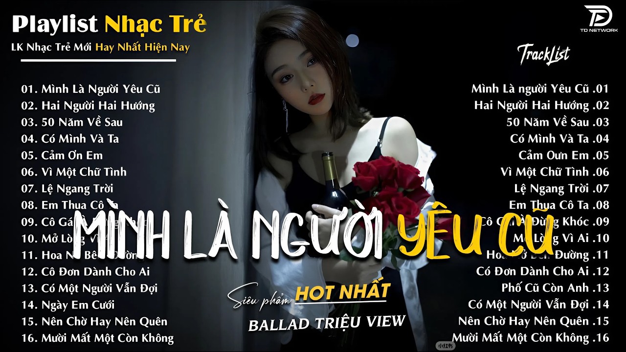 Mình Là Người Yêu Cũ  - Nhạc Trẻ Ballad Hot Trend 2026 ♫ Top 25 Ca Khúc Tâm Trạng CHẠM ĐÁY NỖI ĐAU