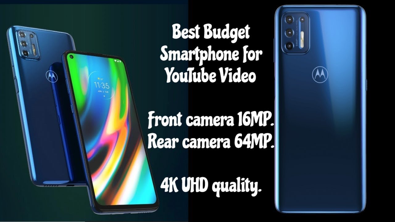 Best Budget Camera Phone for Video Best Mobile Phone for YouTube