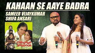 Kahan Se Aaye Badra I Sameer Vijaykumar I Shifa Ansari I Chashme Buddoor #yesudas #hemlata