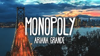 Ariana Grande, Victoria Monét - Monopoly (Clean - Lyrics)