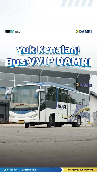 Yuk Kenalan! Bus VVIP DAMRI