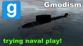 Garry's Mod - Trying Naval Play /w Asnow
