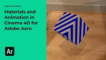Materials and Animation in Cinema 4D for Adobe Aero