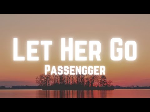Passenger Let Her Go Lyrics 