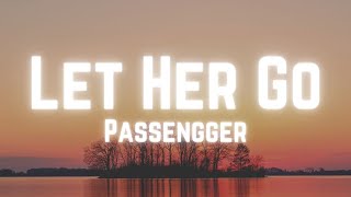 Passenger - Let Her Go (Lyrics)