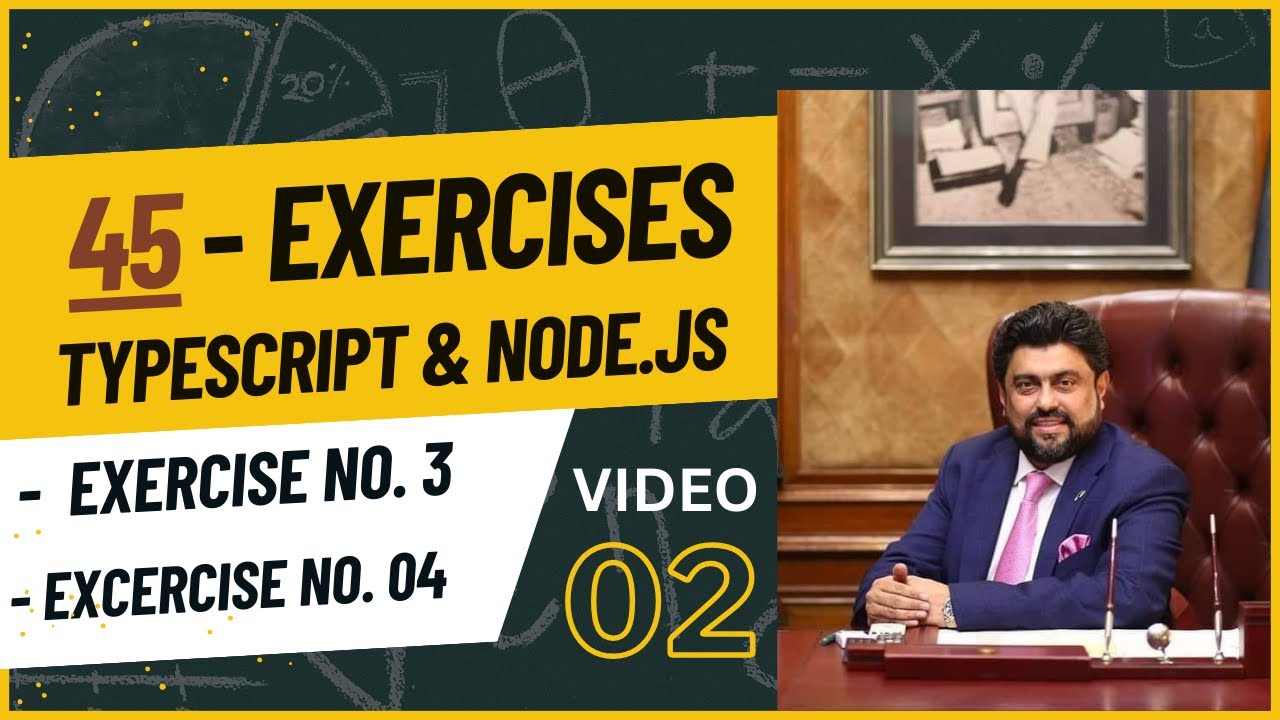 Video#2 Assignment of 45 Exercises with TypeScript & Node.js ...