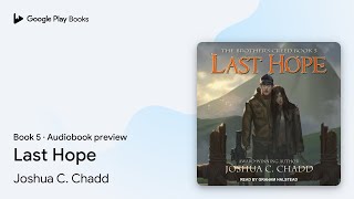 Last Hope Book 5 by Joshua C. Chadd · Audiobook preview