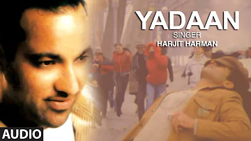 Harjit Harman Official Audio Song Yaadan | Mundari | Punjabi Hit Song | T-Series