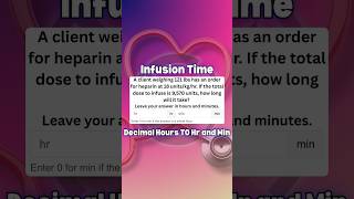 Infusion Time with Heparin units/kg/hr #craftmath #meddosage #dosagecalculations